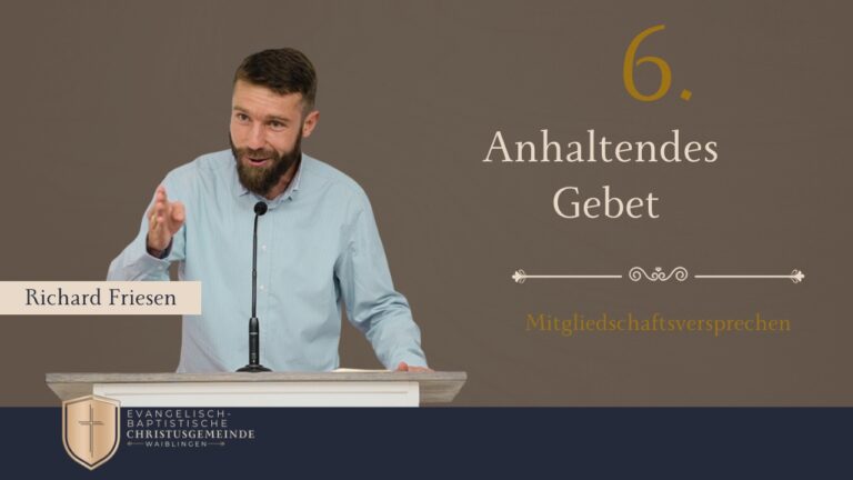Versprechen #6 - Anhaltendes Gebet - Richard Friesen