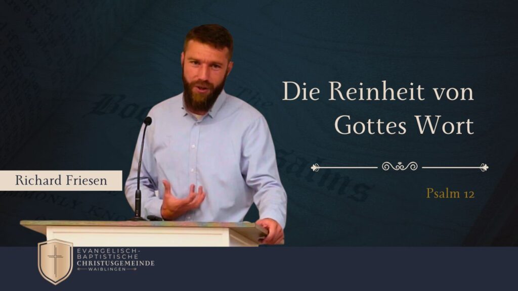 Die Reinheit von Gottes Wort – Psalm 12