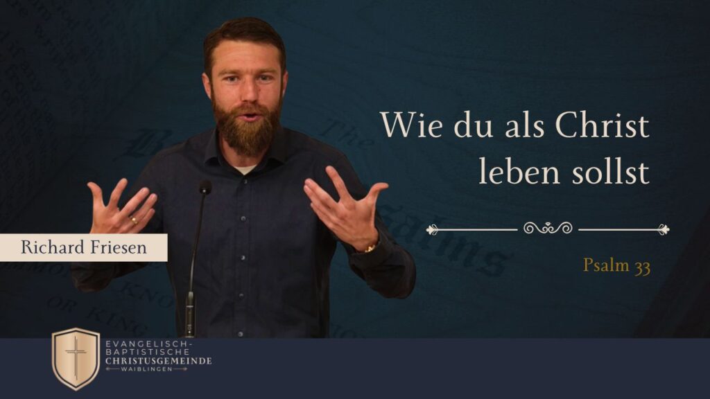 Wie du als Christ leben sollst