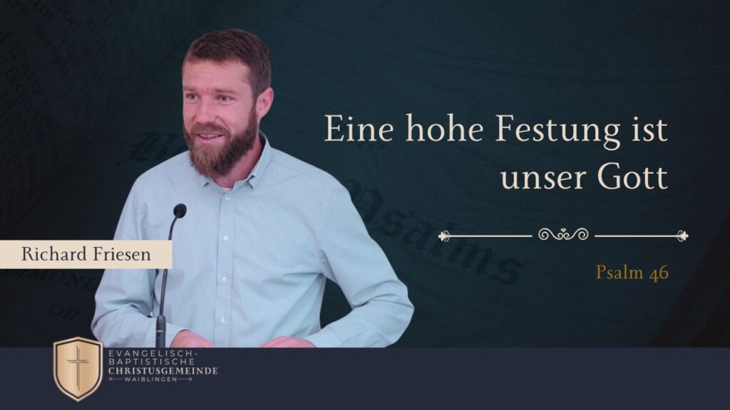 Eine hohe Festung ist unser Gott