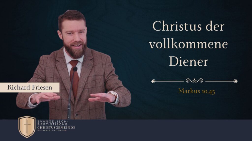 Christus der vollkommene Diener