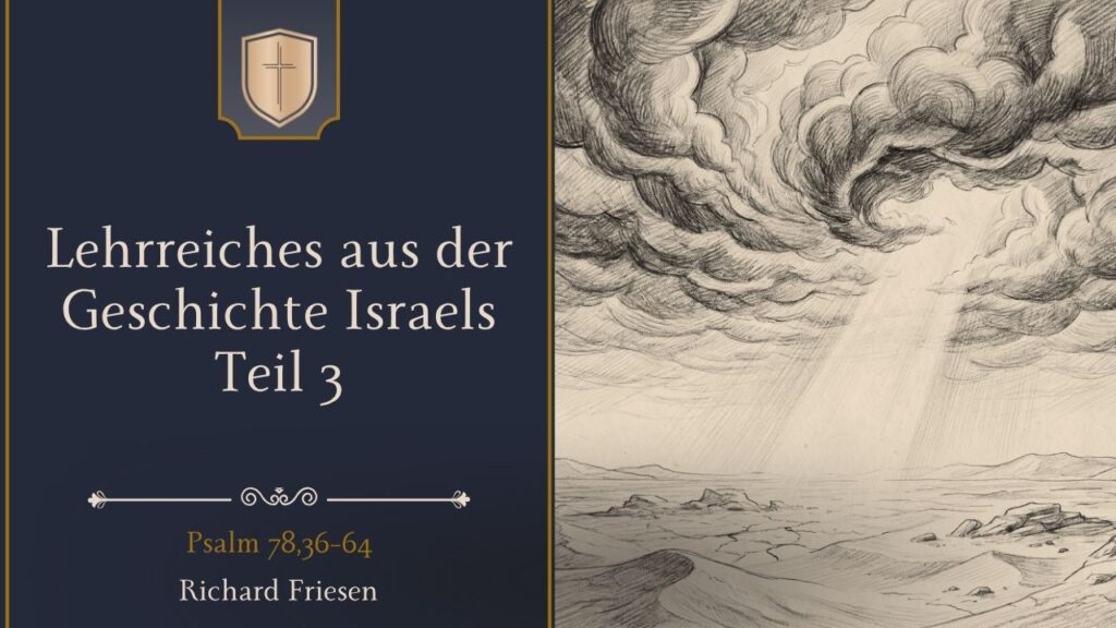 Lehrreiches aus der Geschichte Israels Teil 3