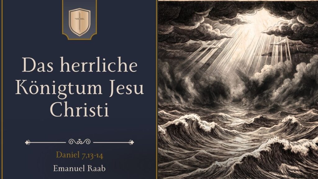 Das herrliche Königtum Jesu Christi
